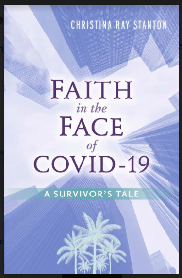 Faith in the Face of COVID-19: A Survivor's Tale Faith in the Face of COVID-19: A Survivor's Tale
